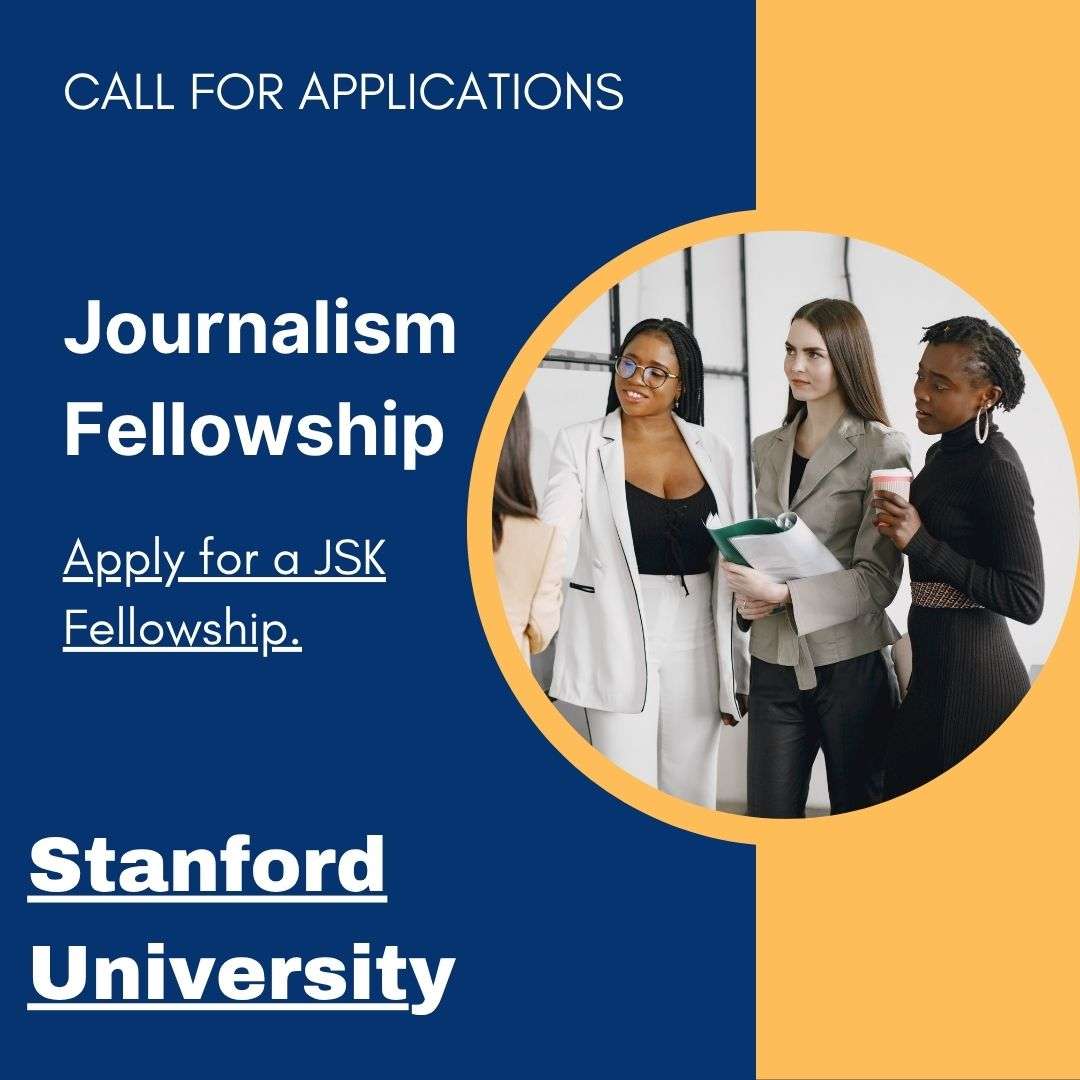 JSK Fellowship 2026–27 at Stanford – Fully Funded Fellowship for Journalists