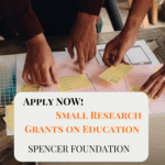Small Research Grants on Education by Spencer Foundation