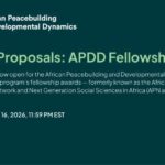 African Peacebuilding and Developmental Dynamics (APDD) Fellowships – Call for Applications 2026