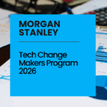 Morgan Stanley Tech Change Makers Program 2026