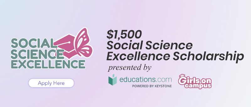 Fully Funded Social Science Excellence Scholarship 2026 – Educations.com × Girls on Campus