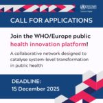 Join the WHO/Europe Public Health Innovation Platform – Call for Applications 2025