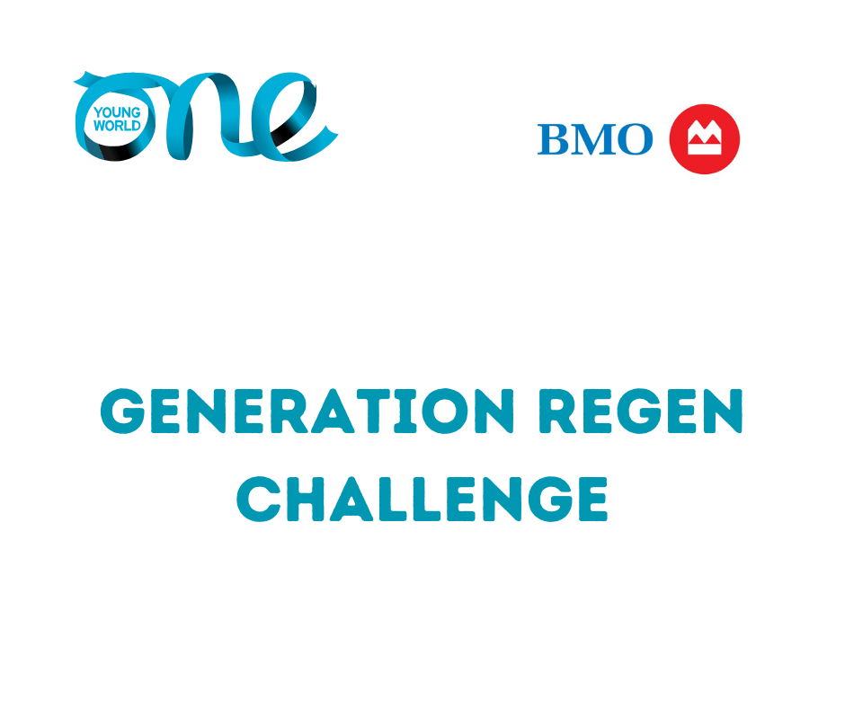 Generation Regen Challenge: Presented by BMO | One Young World